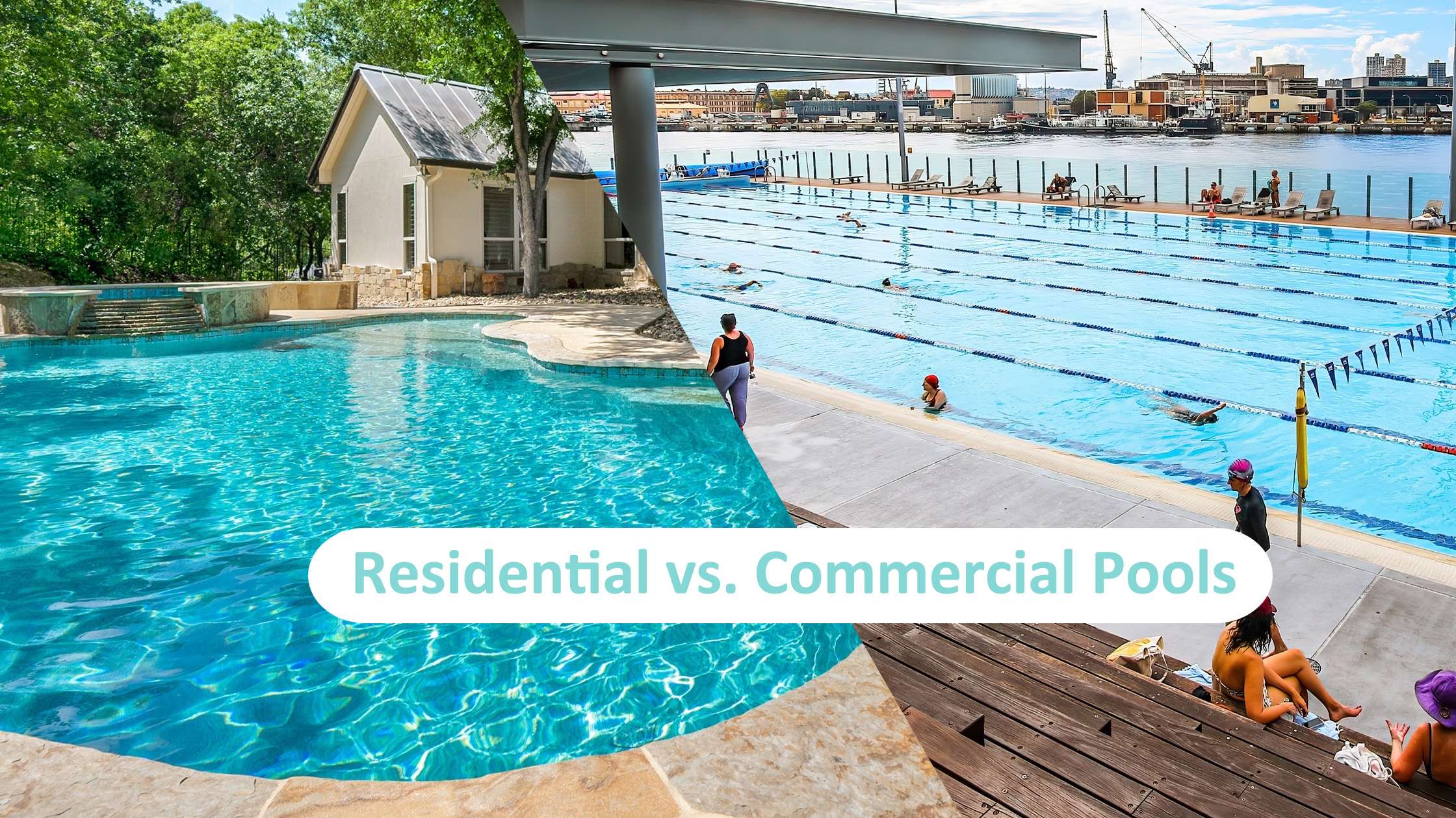 Your Choice Between Residential and Commercial Pools